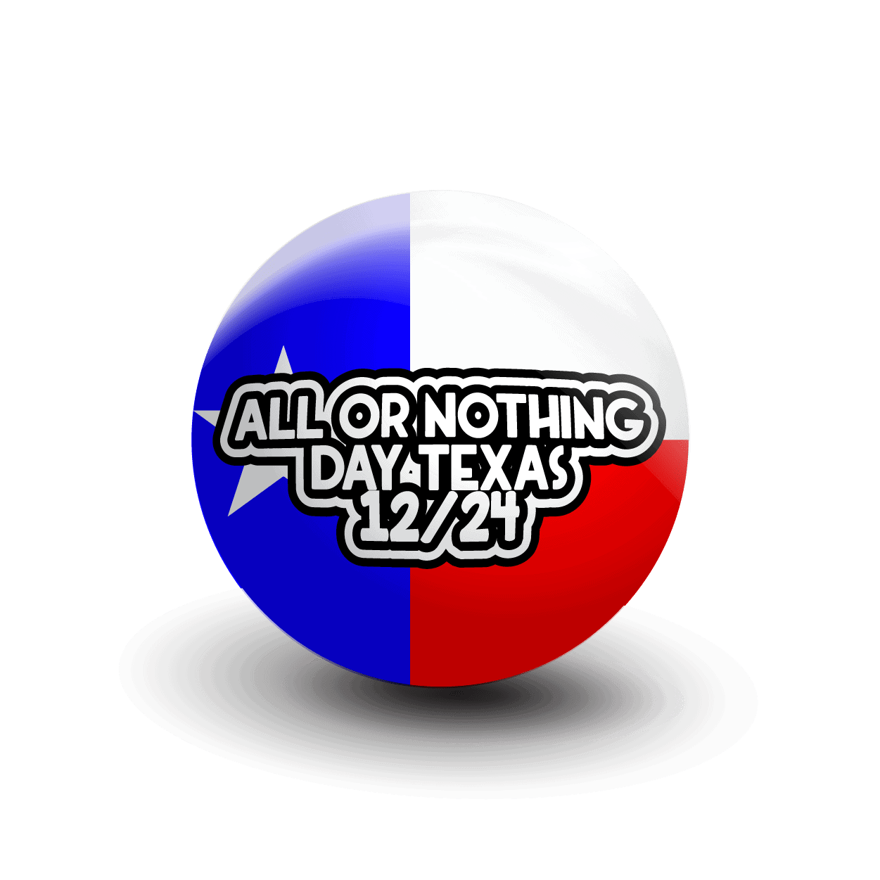 All Or Nothing DayTexas 12/24